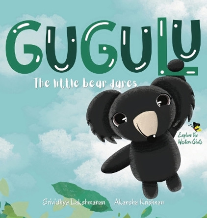 Gugulu, The Little Bear Dares by Srividhya Lakshmanan 9789355788207