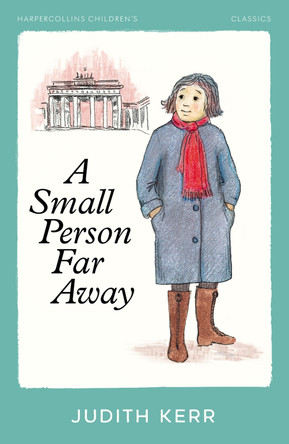 A Small Person Far Away (HarperCollins Children’s Classics) Judith Kerr 9780008726423