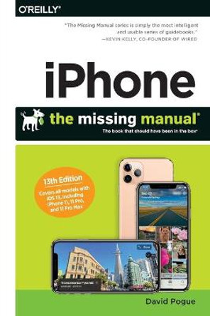 iPhone: The Missing Manual: The Book That Should Have Been in the Box by David Pogue