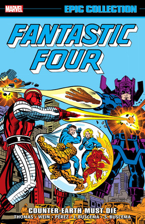 FANTASTIC FOUR EPIC COLLECTION: COUNTER-EARTH MUST DIE TBA 9781302955441