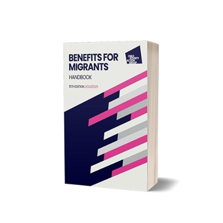 Benefits for Migrants handbook, 15th edition 2023 CPAG 9781915324092
