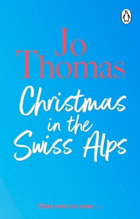 Christmas in the Swiss Alps Jo Thomas 9780857505774