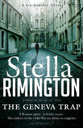 The Geneva Trap: A Liz Carlyle novel by Stella Rimington