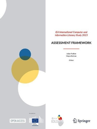 IEA International Computer and Information Literacy Study 2023 Assessment Framework Julian Fraillon 9783031611933