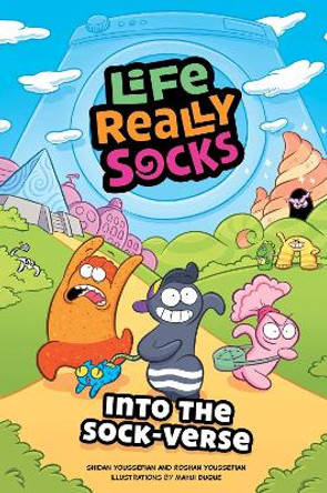 Life Really Socks: Into the Sock-Verse Shidan Youssefian 9781524885946