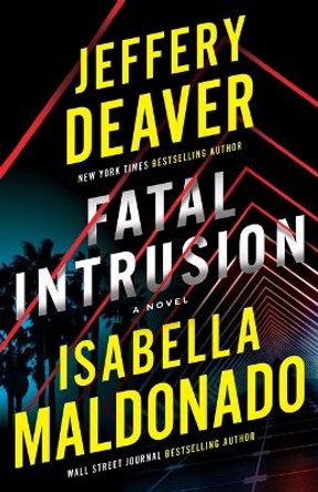 Fatal Intrusion: A Novel Jeffery Deaver 9781662518720