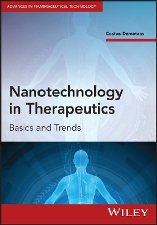 Nanotechnology in Therapeutics: Basics and Trends Costas Demetzos 9781394274055