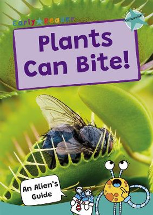 Plants Can Bite!: (Turquoise Band) Maverick Publishing 9781835110133
