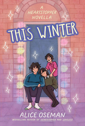 This Winter (A Heartstopper novella) Alice Oseman 9780008659318 This Winter (A Heartstopper novella) Alice Oseman 9780008659318