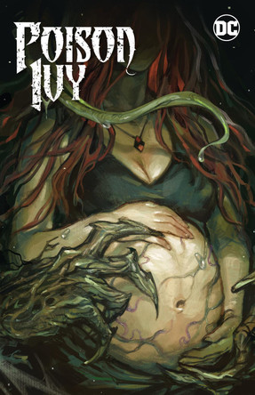 Poison Ivy Vol. 3: Mourning Sickness G. Willow Wilson 9781779529411