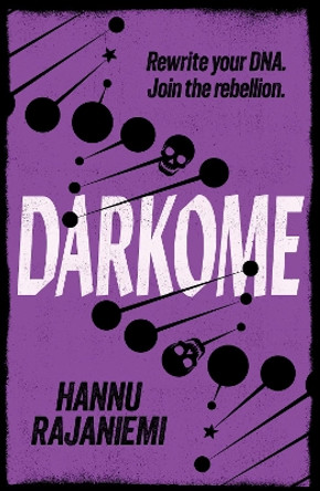 Darkome Hannu Rajaniemi 9781473203327