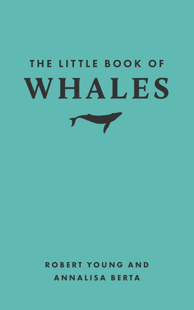 The Little Book of Whales Robert Young 9780691260129