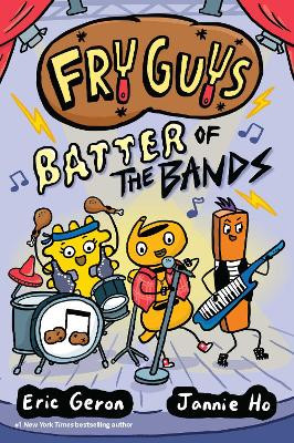 Fry Guys: Batter of the Bands Eric Geron 9781524879440