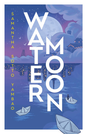 Water Moon Samantha Sotto Yambao 9780857505330
