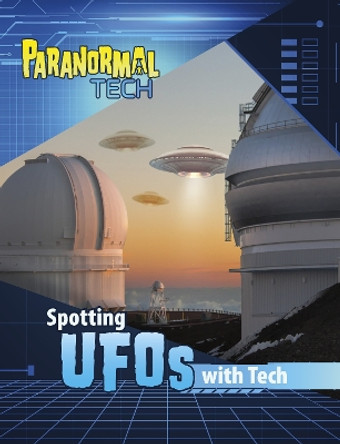 Spotting UFOs with Tech Megan Cooley Peterson 9781398253964