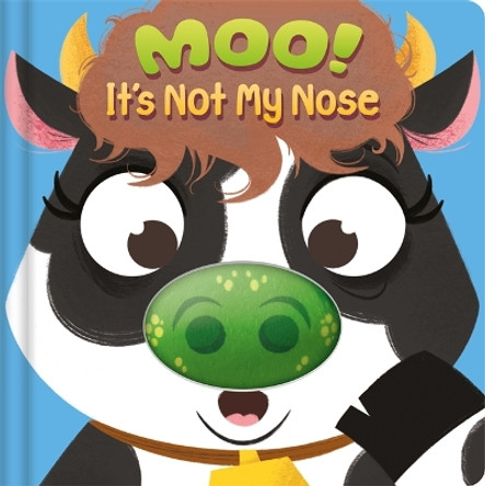 Moo! It's Not My Nose Igloo Books 9781837956814