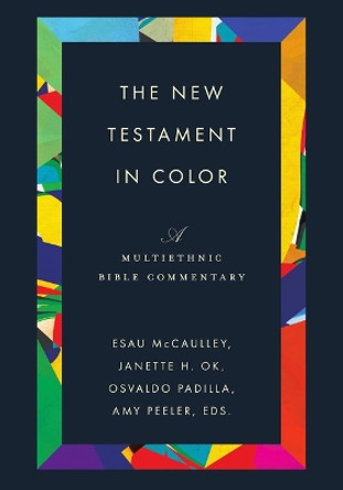 The New Testament in Color: A Multiethnic Bible Commentary Esau McCaulley 9780830814091