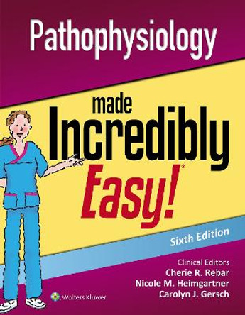 Pathophysiology Made Incredibly Easy by Lippincott Williams & Wilkins