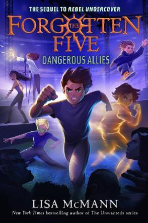 Dangerous Allies (The Forgotten Five, Book 4) Lisa McMann 9780593615843
