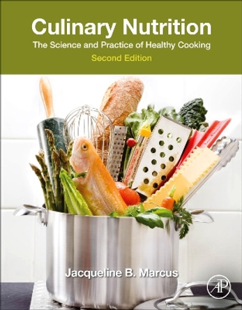 Culinary Nutrition: The Science and Practice of Healthy Cooking Jacqueline B. Marcus 9780443160042