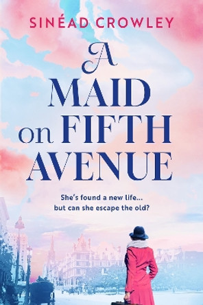 A Maid on Fifth Avenue Sinéad Crowley 9781801105682
