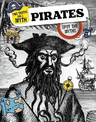 Pirates: Spot the Myths Carol Kim 9781398256552