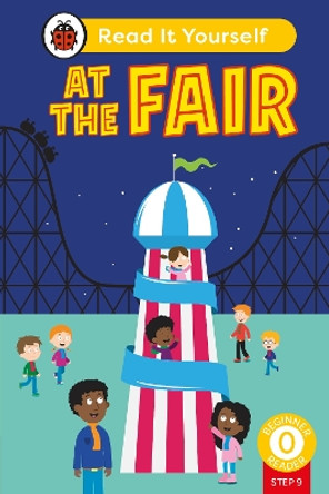 At the Fair (Phonics Step 9):  Read It Yourself - Level 0 Beginner Reader Ladybird 9780241674055