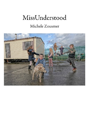 MissUnderstood: The Women in the Irish Traveller Community Michele Zousmer 9781954119413
