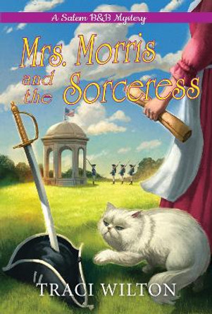 Mrs. Morris and the Sorceress by Traci Wilton