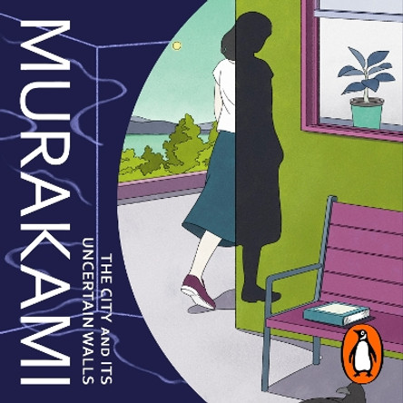 The City and Its Uncertain Walls Haruki Murakami 9781529929584