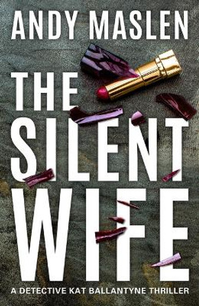 The Silent Wife Andy Maslen 9781662511264