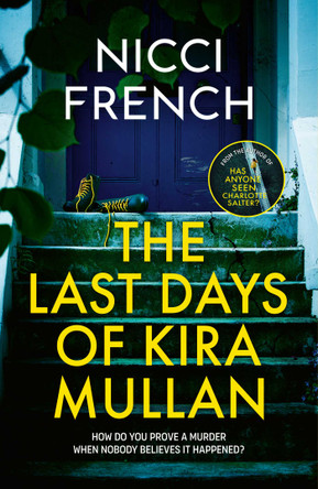 The Last Days of Kira Mullan Nicci French 9781398524132