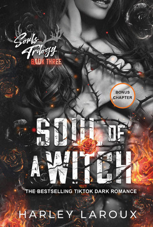 Soul of a Witch: A Spicy Dark Demon Romance Harley Laroux 9781496752918
