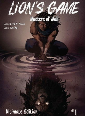 Lion's Game, volume 1: Masters of Mali Manuel P Godoy 9798989884186