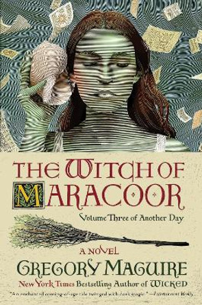 The Witch of Maracoor Gregory Maguire 9780063094079