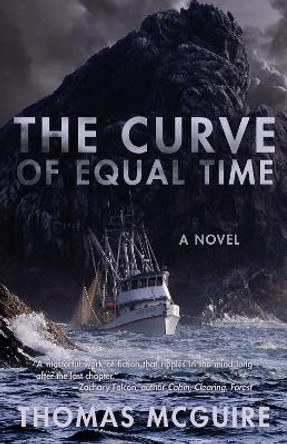 The Curve of Equal Time Thomas McGuire 9781597099394