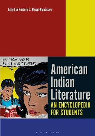 American Indian Literature: An Encyclopedia for Students Professor Kimberly Wieser-Weryackwe 9781440874956