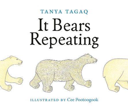 It Bears Repeating Tanya Tagaq 9781774880555