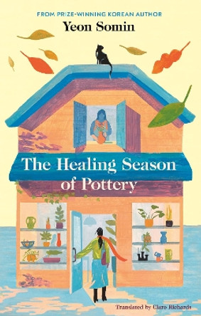 The Healing Season of Pottery Yeon Somin 9780241698709