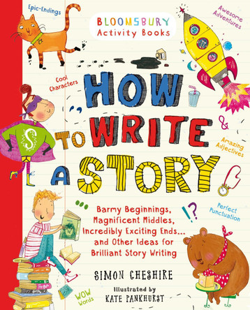 How to Write a Story by Simon Cheshire