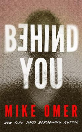 Behind You Mike Omer 9781662509391