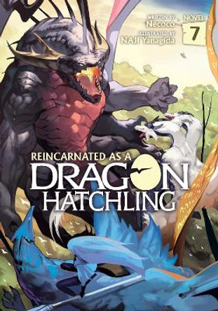 Reincarnated as a Dragon Hatchling (Light Novel) Vol. 7 Necoco 9781638587668