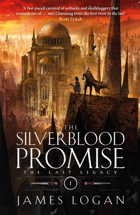 The Silverblood Promise James Logan 9781529432787
