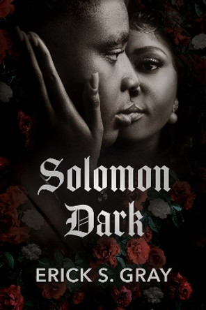 Solomon Dark Erick S. Gray 9781957950181