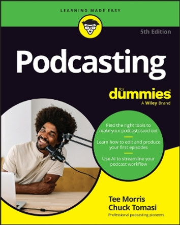 Podcasting For Dummies Tee Morris 9781394264520