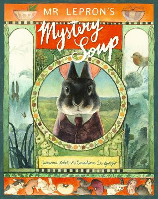 Mr Lepron's Mystery Soup Giovanna Zoboli 9781529520859