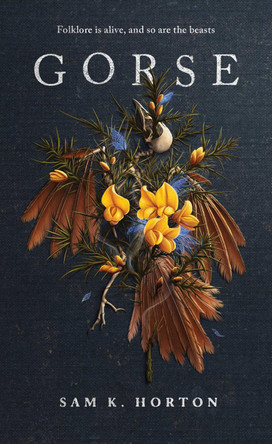 Gorse Sam K. Horton 9781837860715