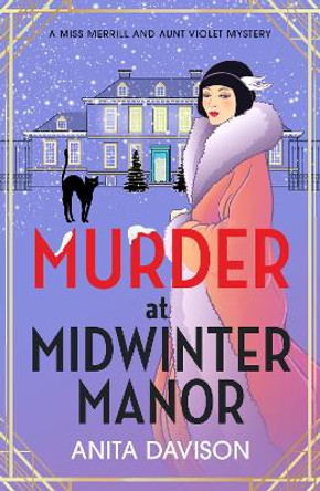 Murder at Midwinter Manor Anita Davison 9781785133411