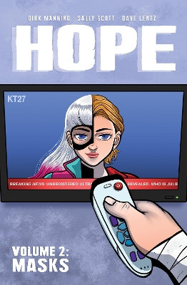 Hope Vol. 2: Masks Dirk Manning 9798888760123