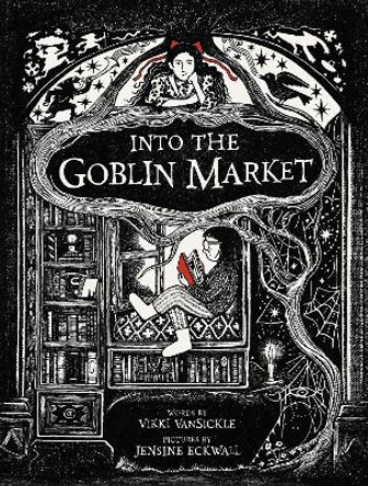 Into the Goblin Market Vikki VanSickle 9780735268562